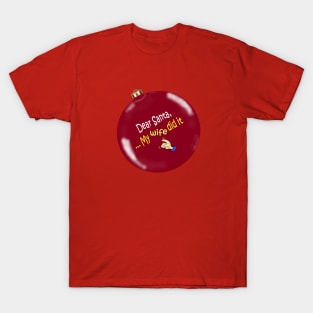 Dear Santa T-Shirt